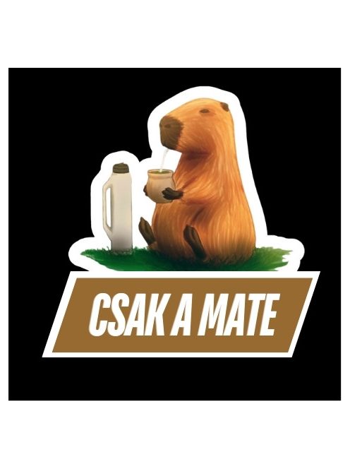 Csak a Mate - Capybara, Carpincho matrica